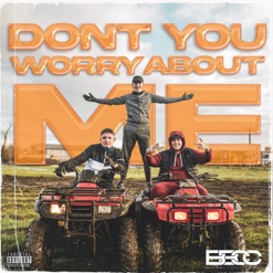 DON'T YOU WORRY ABOUT ME cover art