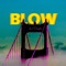 Blow artwork