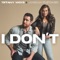 I Don't (feat. Jordan Fletcher) - Tiffany Woys lyrics