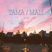 Tama / Mali artwork