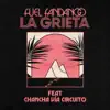 La Grieta (feat. Chancha Via Circuito) - Single album lyrics, reviews, download