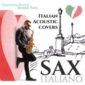 Sax Italiano: Italian Acoustic Covers (feat. Jason Sax & Raquel Silva Joly) artwork
