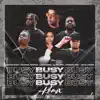 Busy (Remix) [feat. Lizzy Parra, Rubinsky Rbk & Cales Louima] song lyrics