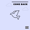 Come Back