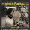 Kisan Parade - Single album lyrics, reviews, download