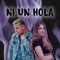 Ni un hola (feat. King Montana) - Guada Roggero lyrics