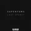 Last Spirit - Single album lyrics, reviews, download