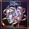 Pleasure & Pain album lyrics, reviews, download