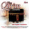 The Quran (Complete with English Translation) - Sheikh Saud Al Shuraim, Abdul Rahman Al-Sudais, Naeem Sultan & Mohammed Marmaduke Pickthall