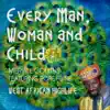 Stream & download Every Man, Woman, And Child: West African Highlife - Single
