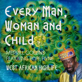 Every Man, Woman, And Child: West African Highlife by Merrill Collins & Pope Flyne song reviws