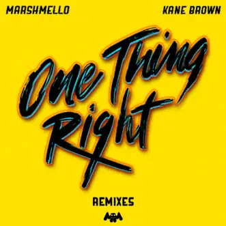 One Thing Right (Remixes) - EP by Marshmello & Kane Brown album reviews, ratings, credits