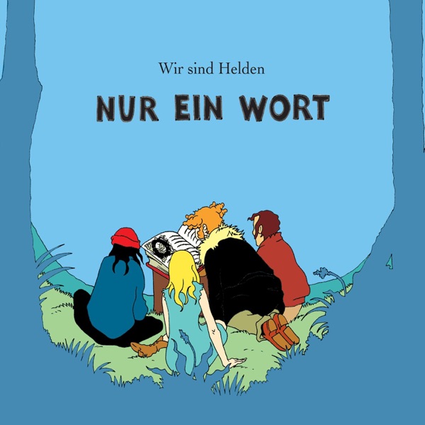 Wir Sind Helden mit Nur ein Wort