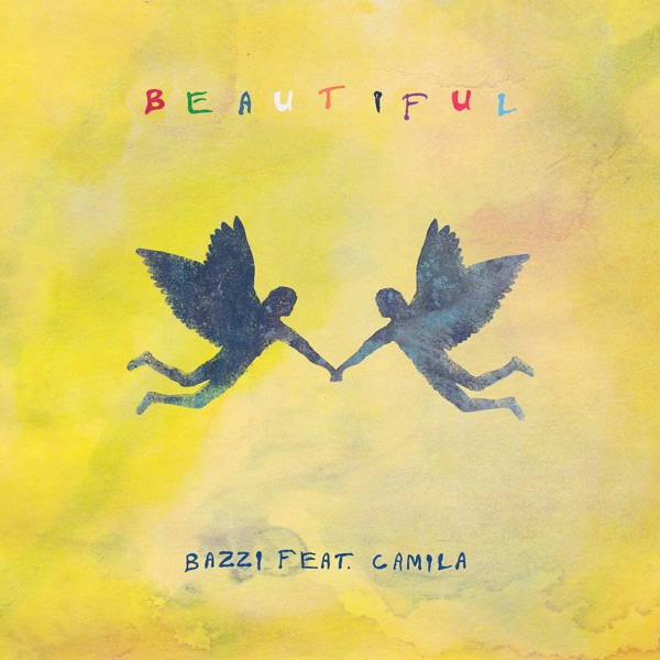 Beautiful (feat. Camila Cabello) - Single - Bazzi