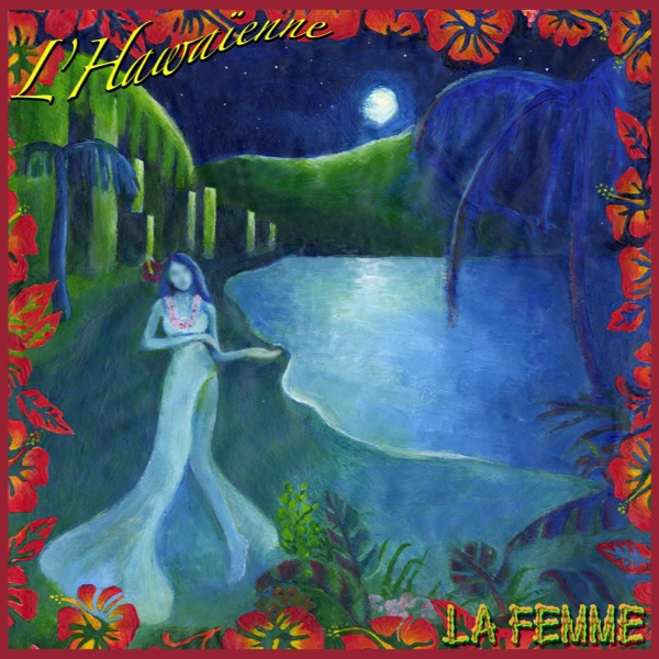 L'hawaïenne - Single - La Femme