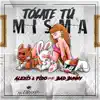 Stream & download Tócate Tú Misma (feat. Bad Bunny)