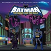 Batman: The Brave & the Bold (Mayhem of the Music Meister!) [Soundtrack from the Animated TV Show], 2009