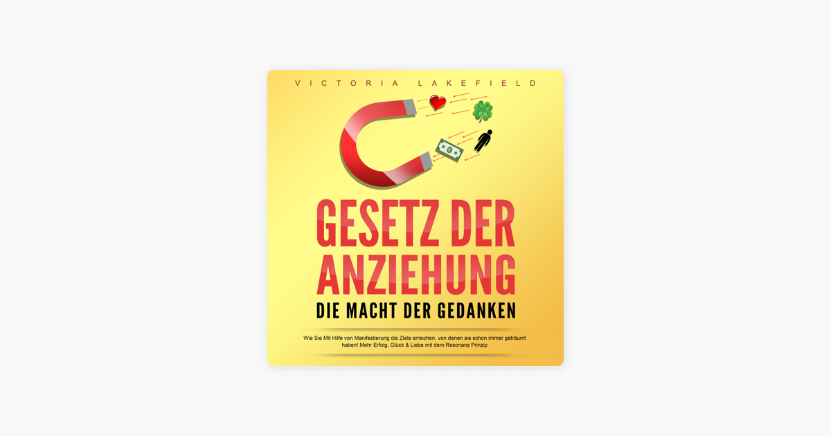 ‎gesetz Der Anziehung Die Macht Der Gedanken On Apple Books 0161