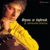 Dhyana At Daybreak album lyrics, reviews, download