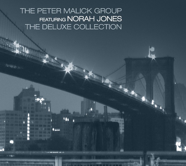 New York City - The Deluxe Collection - The Peter Malick Group featuring Norah Jones