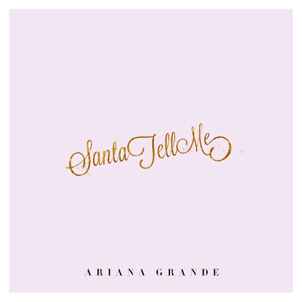 Santa Tell Me - Single - Ariana Grande