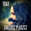 Zarzucę Płaszcz - Single