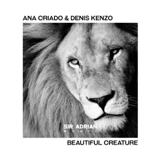 Beautiful Creature - EP by Ana Criado & Denis Kenzo album reviews, ratings, credits