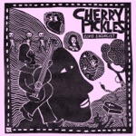 Cherry Pickles - Elvis Exorcist