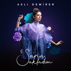 Aslı Demirer - Sana Sakladım