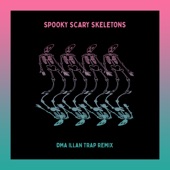 Spooky, Scary Skeletons (DMA ILLAN Remix) artwork
