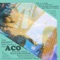 Aco - Cornelius Chandler & Black°Adam lyrics