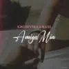 Stream & download Amiga Mía - Single