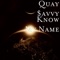 Know My Name - Quay $avvy lyrics