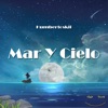 Mar y Cielo - Single