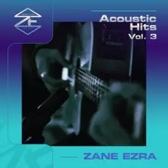 Acoustic Hits, Vol. 3 by Zane Ezra album reviews, ratings, credits