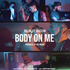 Body on Me - Single by Rio Jai album reviews, ratings, credits