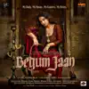 Begum Jaan (Original Motion Picture Soundtrack) - EP album lyrics, reviews, download