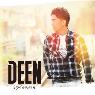 DEEN - ミライからの光 (Special Edition) - EP (2019) LEAK ALBUM