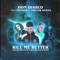 Kill Me Better (feat. Trevor Daniel) - Single