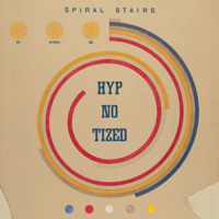 Spiral Stairs - We Wanna Be Hyp-No-Tized artwork