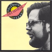 Dave Van Ronk - Leave Her, Johnny