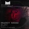 Muddy Mood - RUPT lyrics