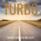 Turbo (feat. NBS Devv) - Double Dubbs lyrics