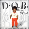 D.O.B. - Busy Signal