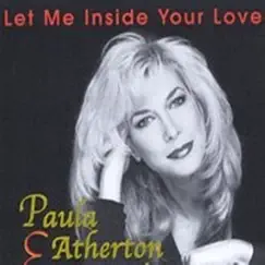 Let Me Inside Your Love by Paula Atherton album reviews, ratings, credits