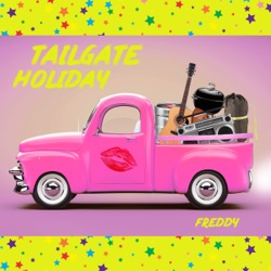 FREDDY - Tailgate Holiday