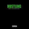 Hustling (feat. Dakid Verse, Everlast & Caespidor) - Single album lyrics, reviews, download