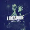 Stream & download Liberdade (feat. Sant) - Single