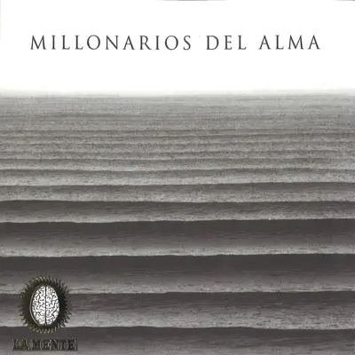 Millonarios del Alma - La Mente Millonarios del Alma - La Mente