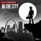 In the City (feat. Tef Poe & Murphy Lee) - Jay E lyrics